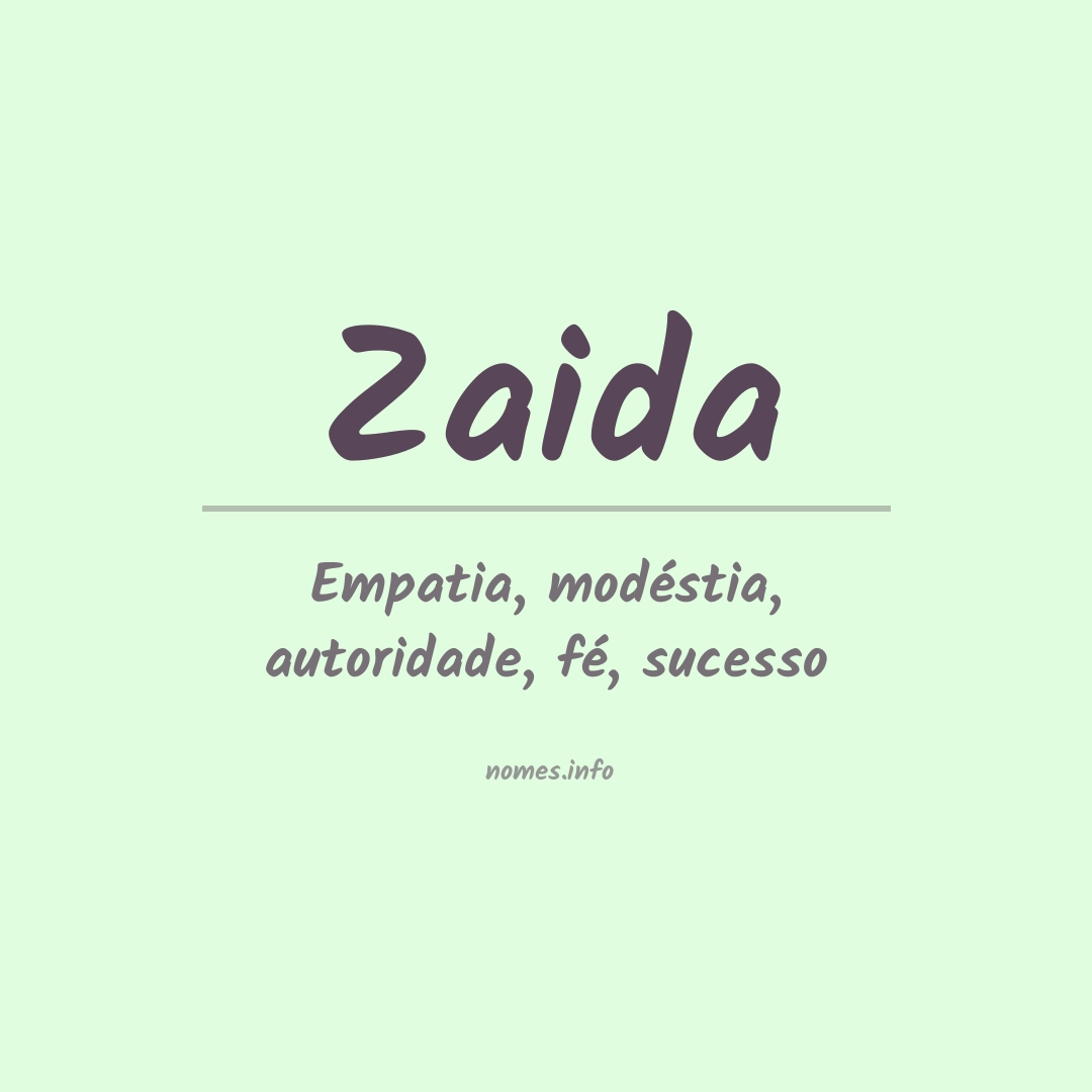 Significado do nome Zaida