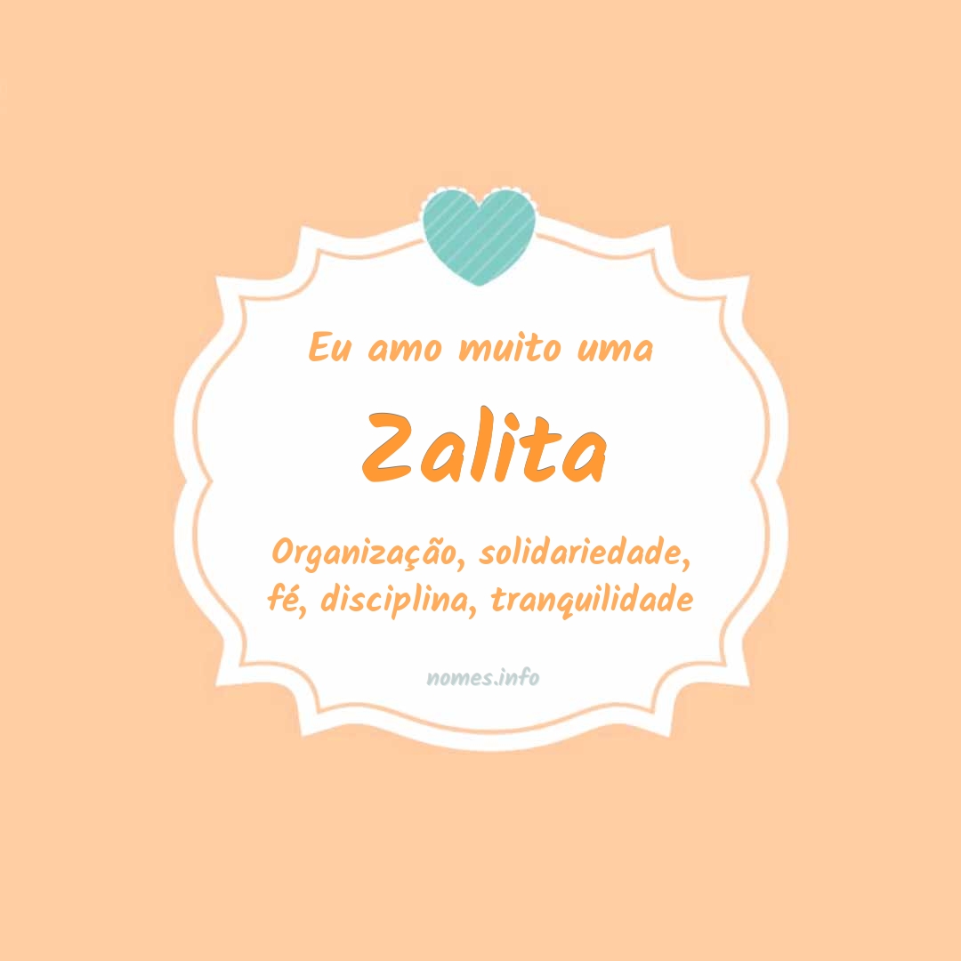 Eu amo muito Zalita