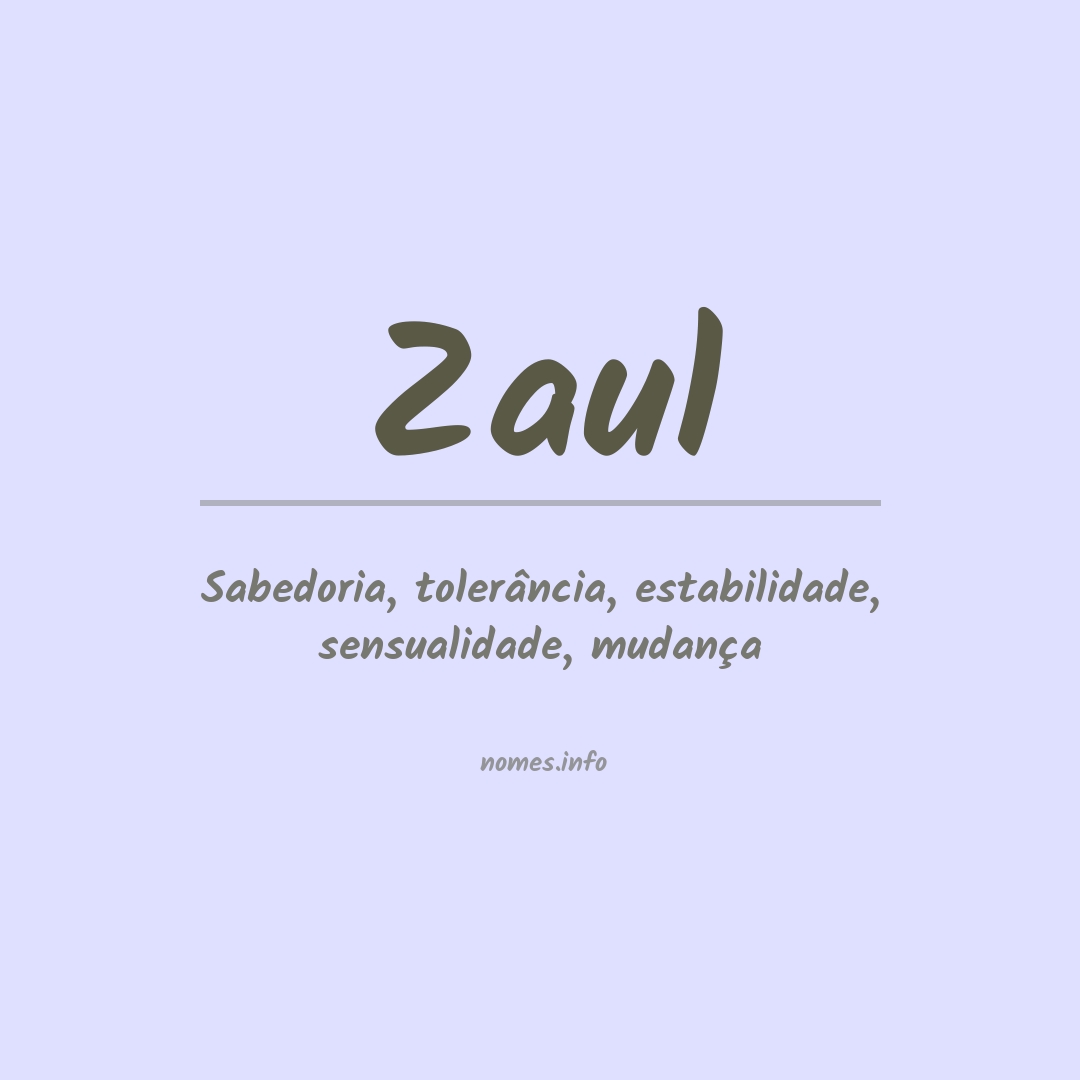 Significado do nome Zaul