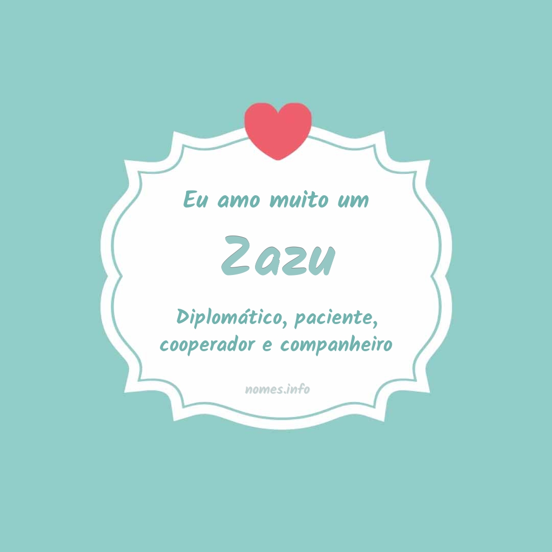 Eu amo muito Zazu