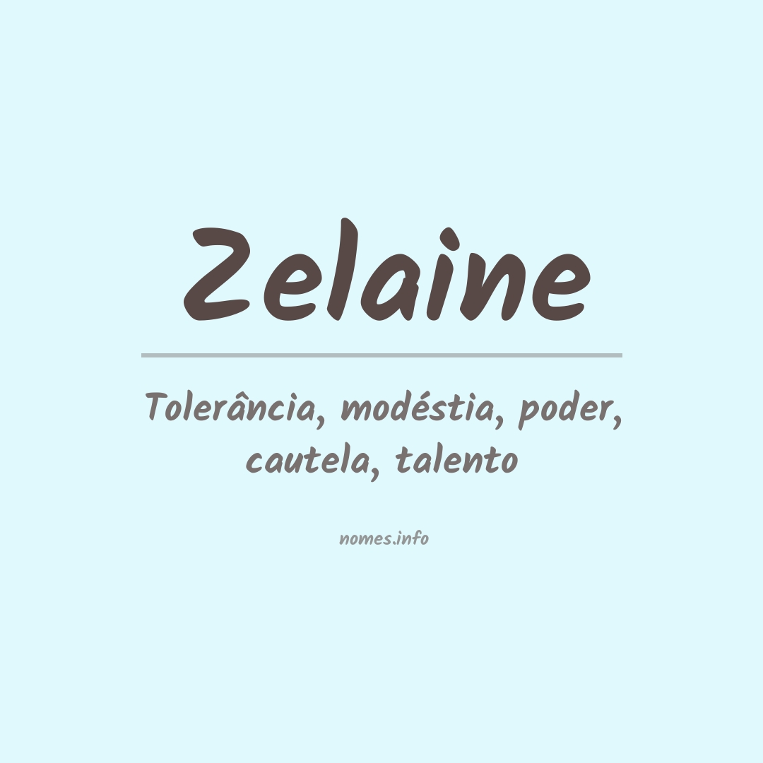 Significado do nome Zelaine