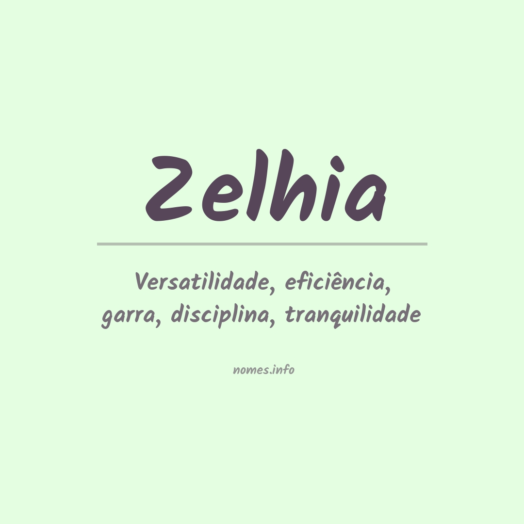 Significado do nome Zelhia