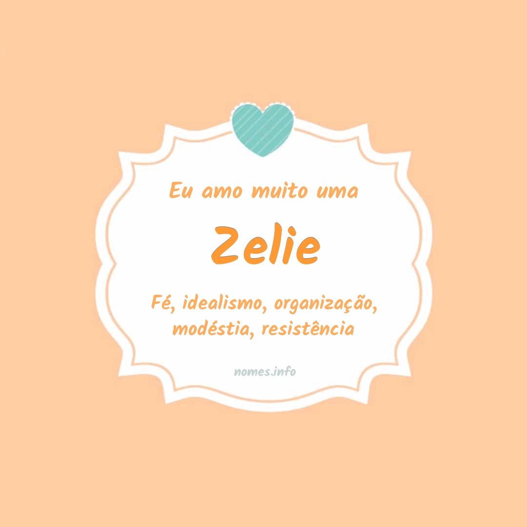 Eu amo muito Zelie