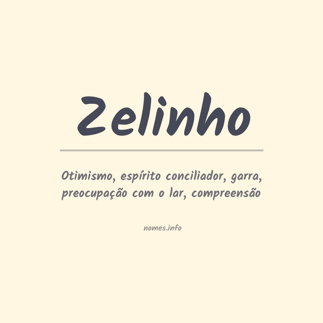 Significado do nome Zelinho