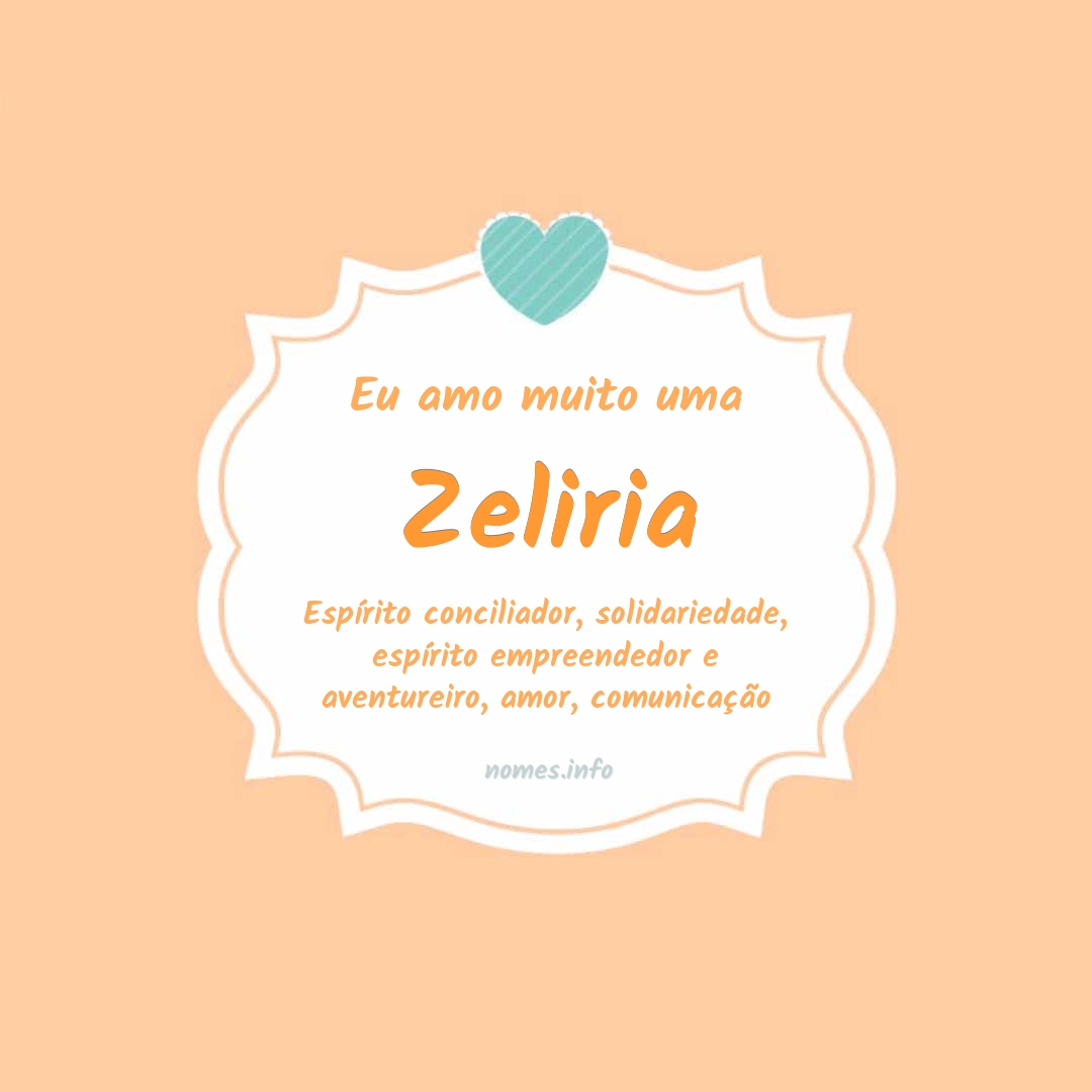 Eu amo muito Zeliria