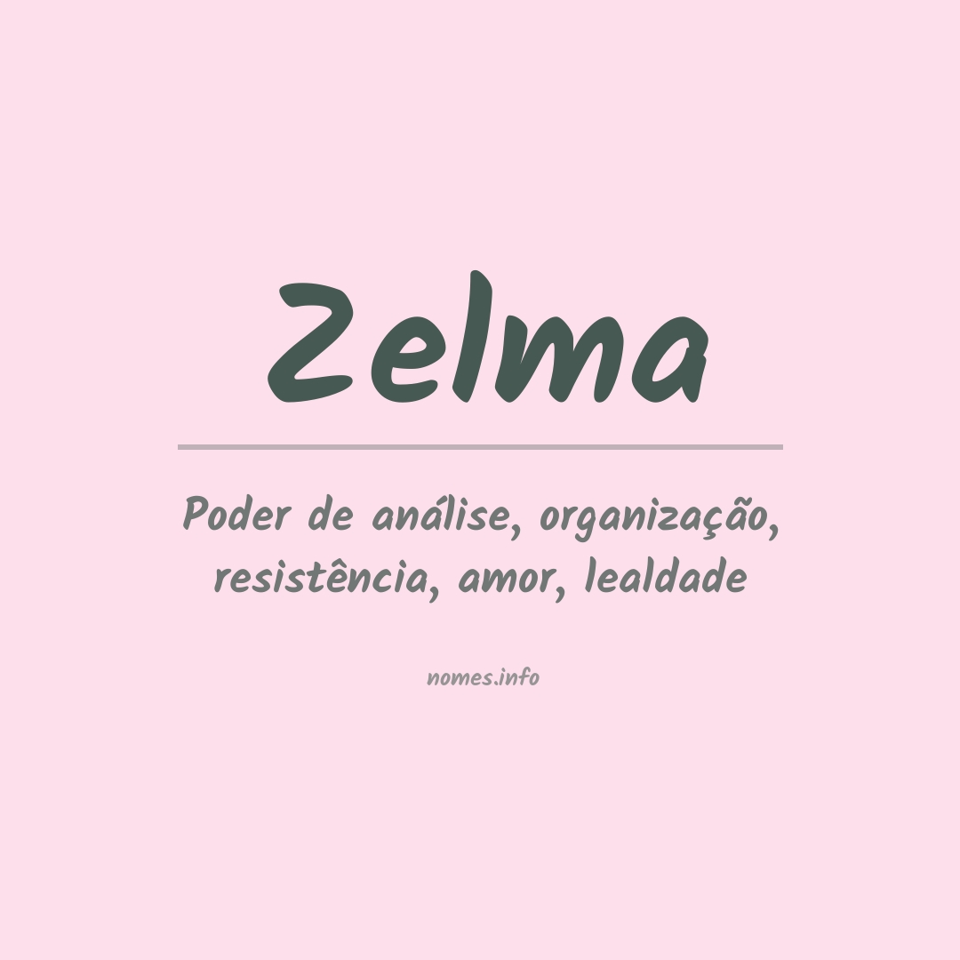 Significado do nome Zelma