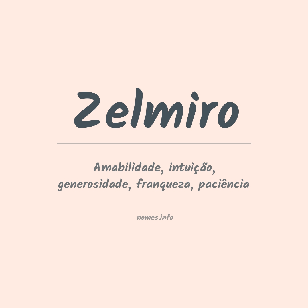Significado do nome Zelmiro