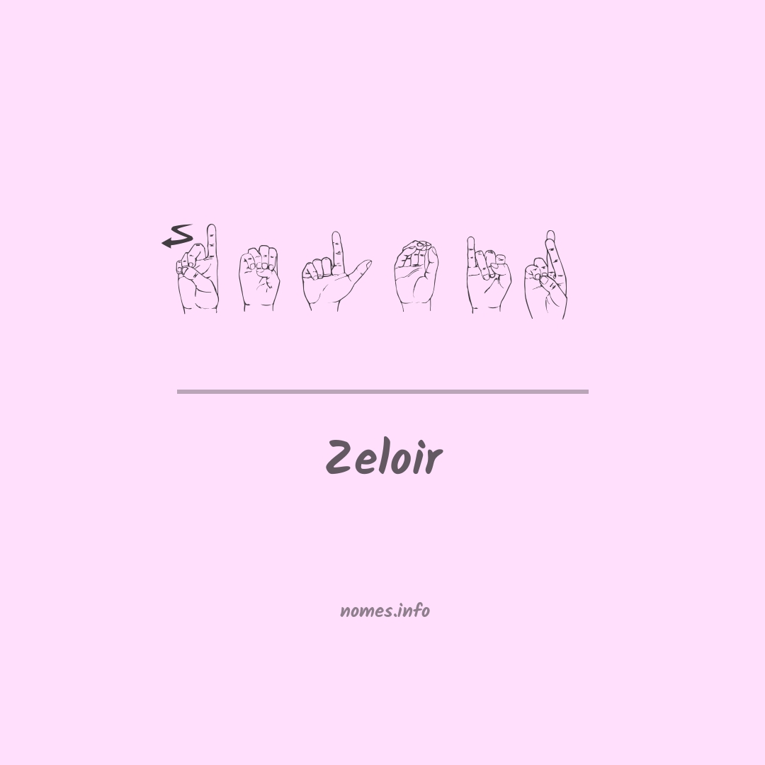 Zeloir em Libras