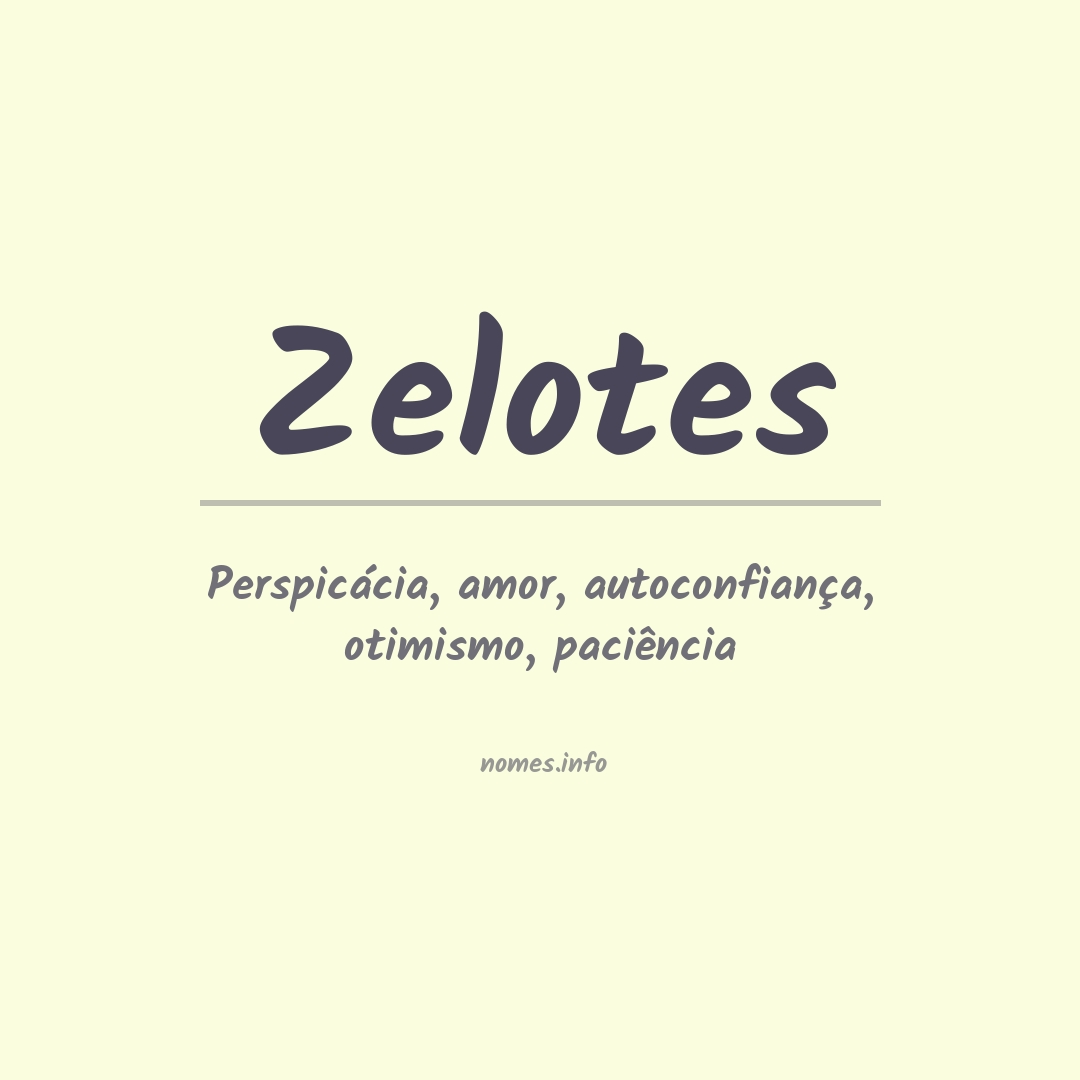 Significado do nome Zelotes