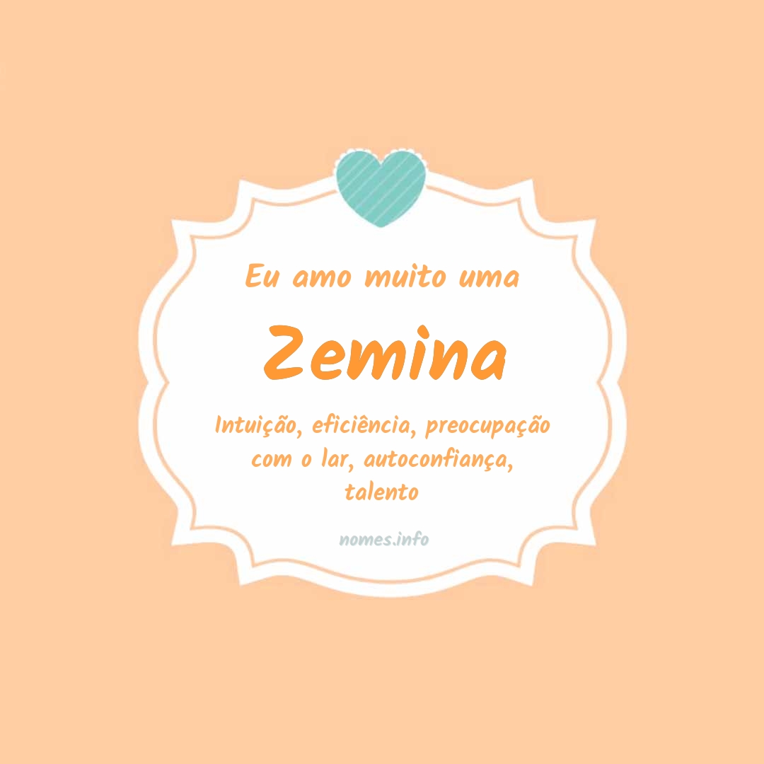 Eu amo muito Zemina
