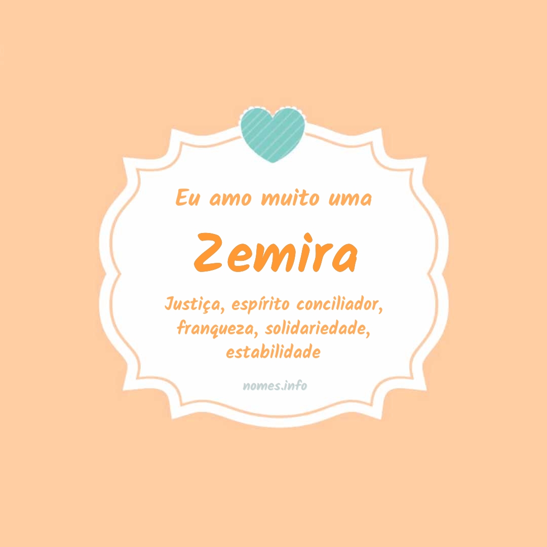 Eu amo muito Zemira