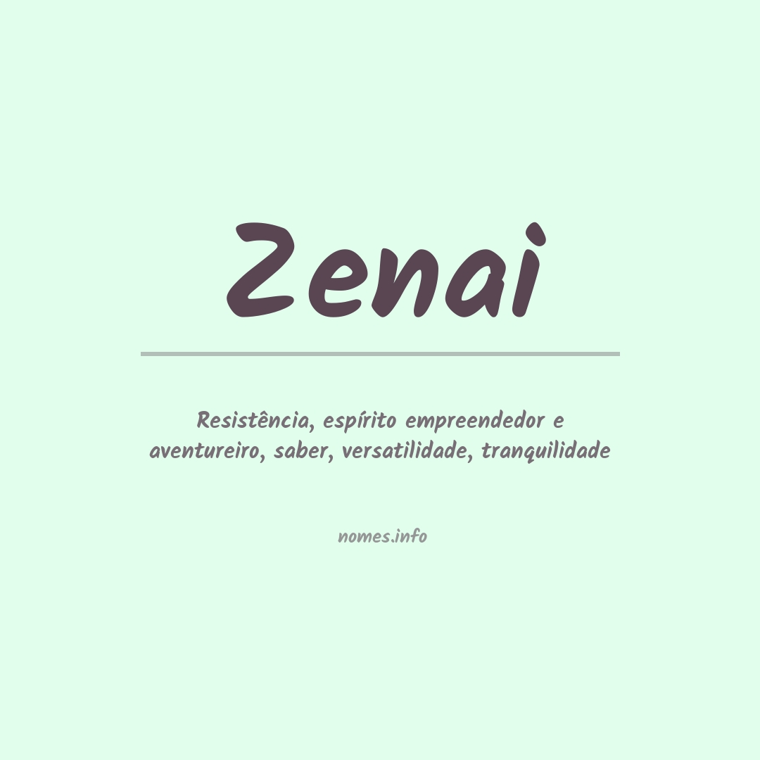 Significado do nome Zenai