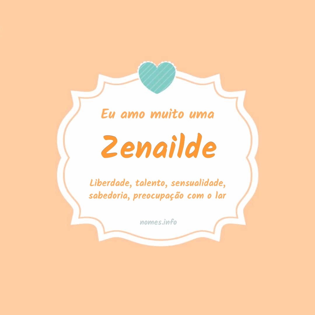 Eu amo muito Zenailde