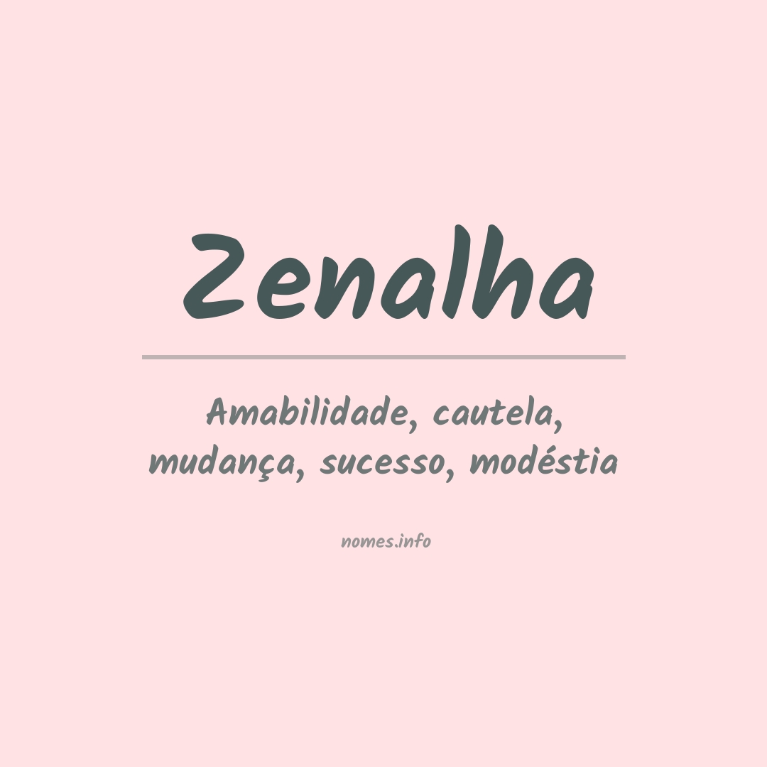 Significado do nome Zenalha