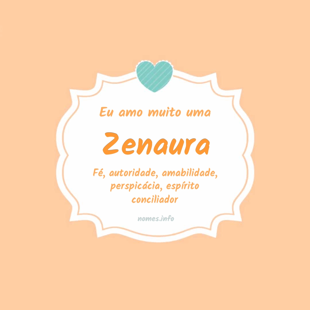 Eu amo muito Zenaura