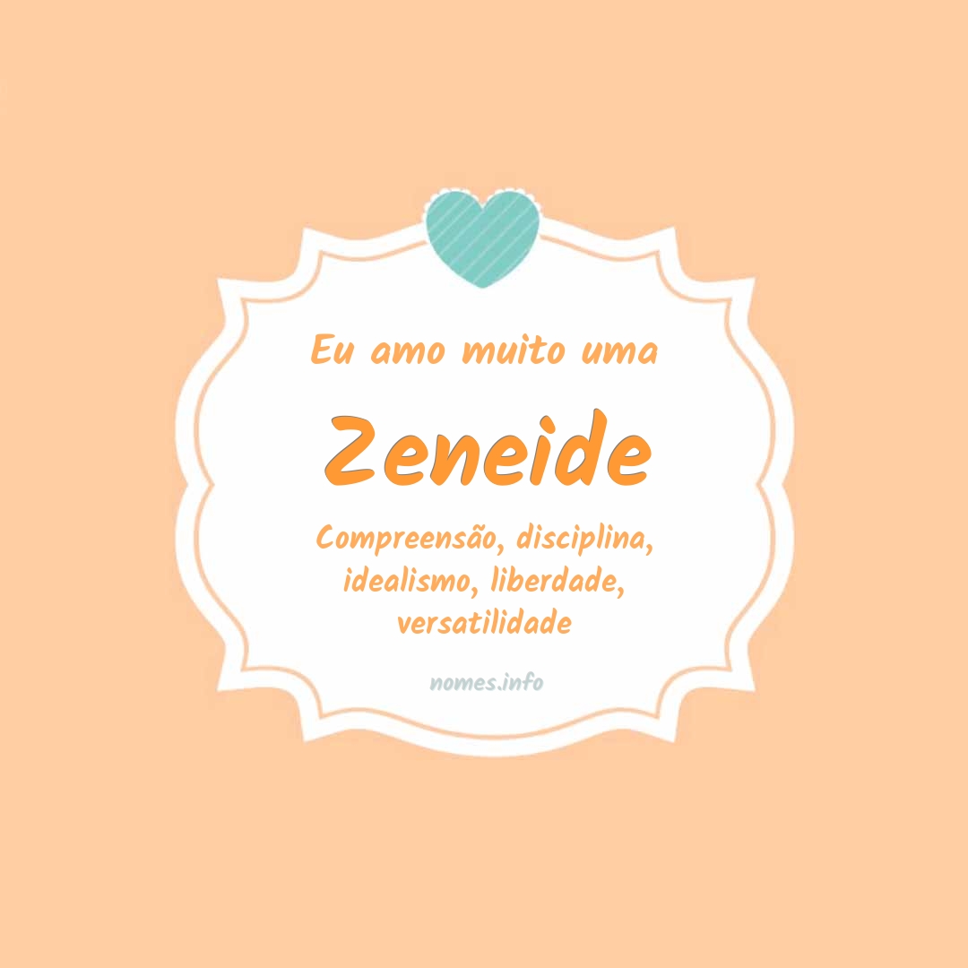 Eu amo muito Zeneide