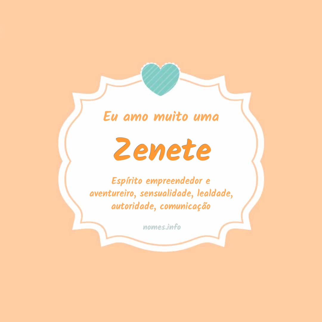 Eu amo muito Zenete