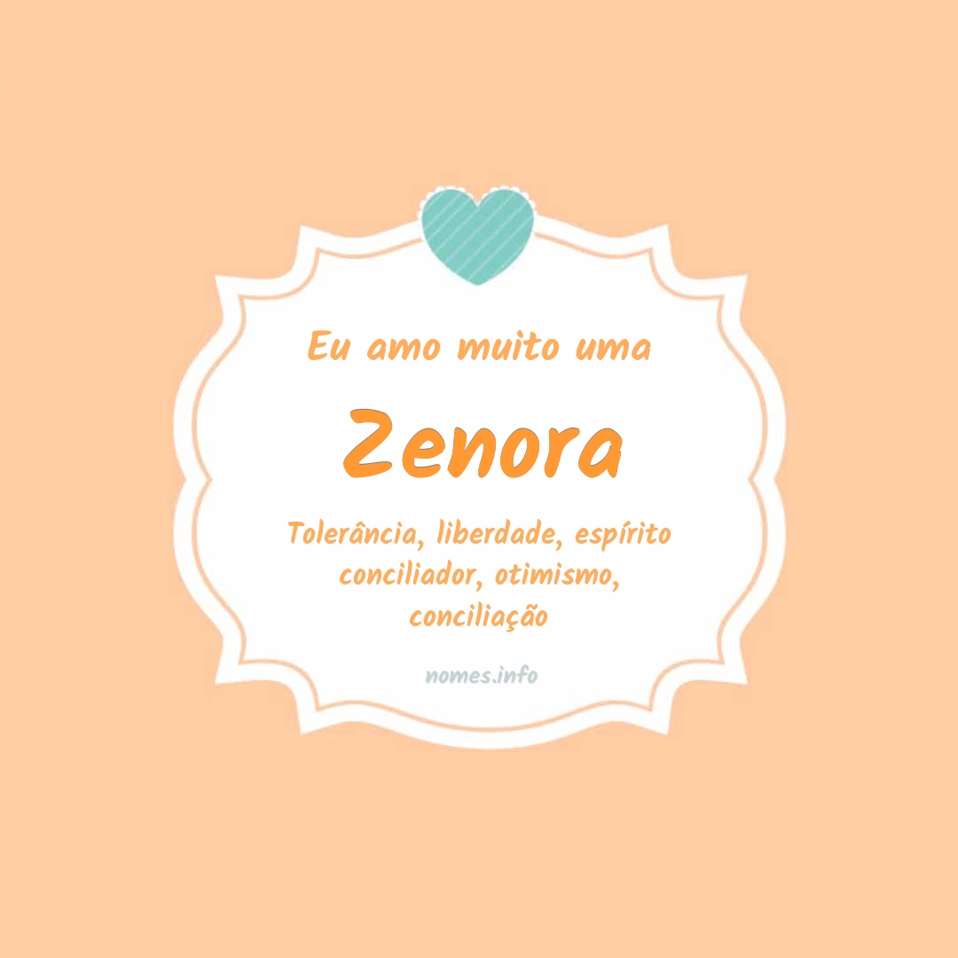 Eu amo muito Zenora