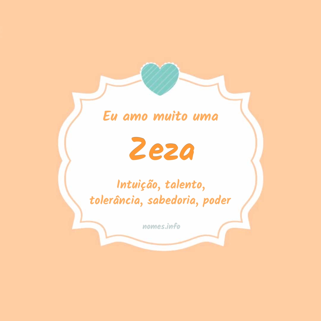 Eu amo muito Zeza