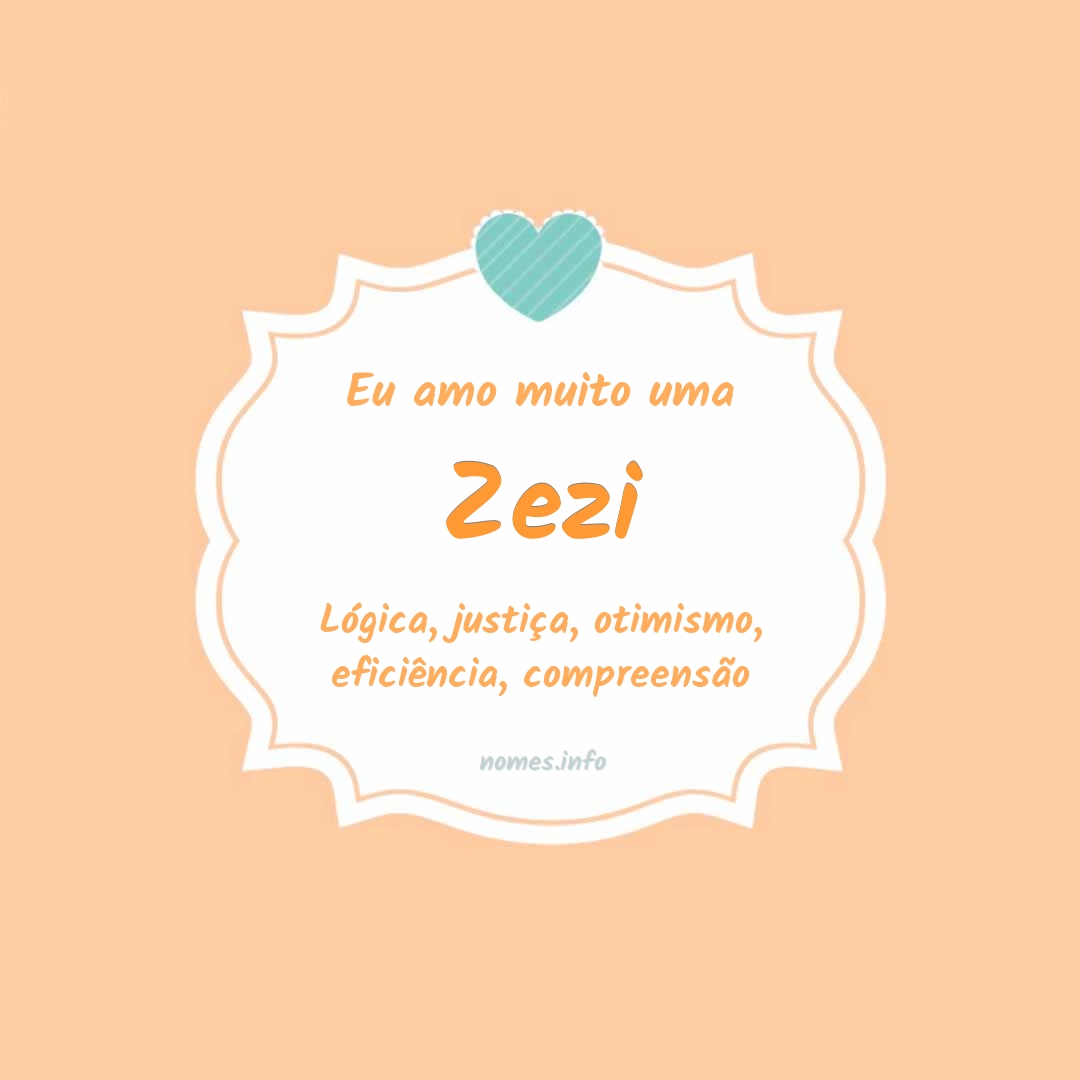 Eu amo muito Zezi