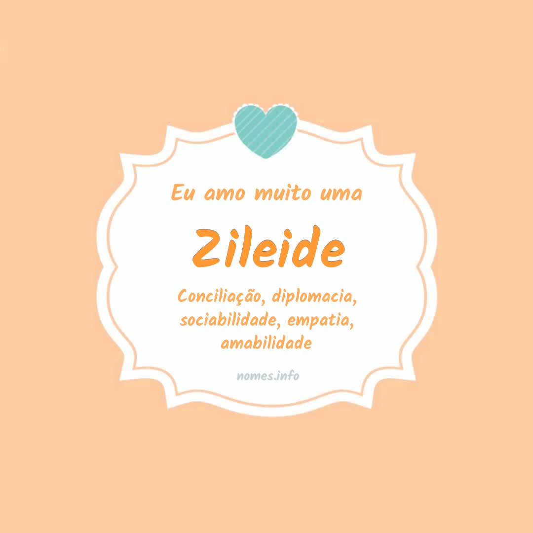 Eu amo muito Zileide