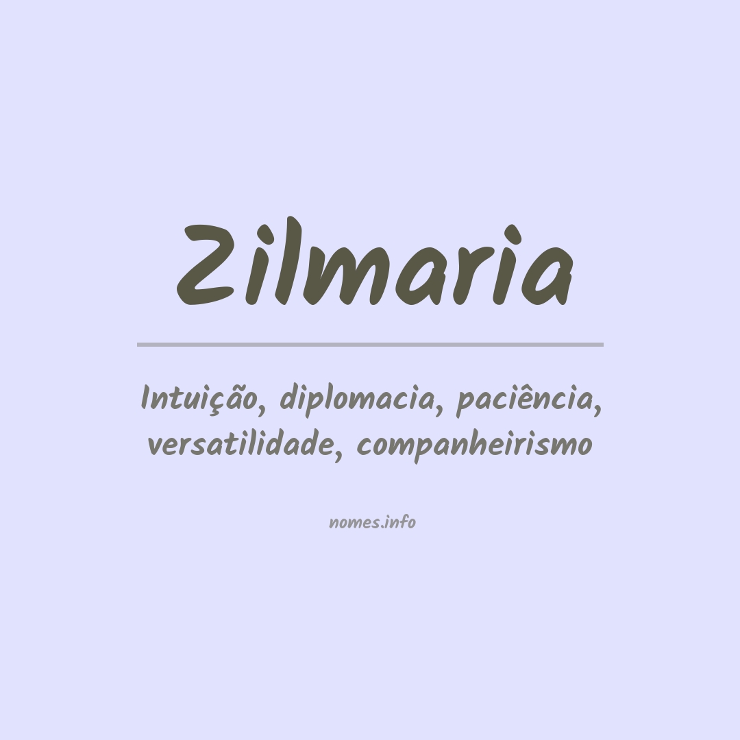 Significado do nome Zilmaria