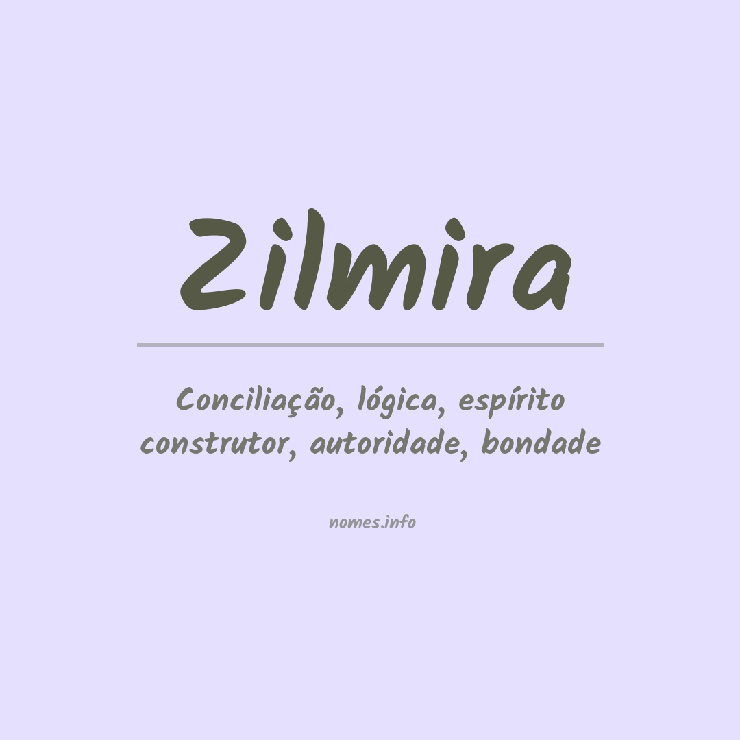 Significado do nome Zilmira