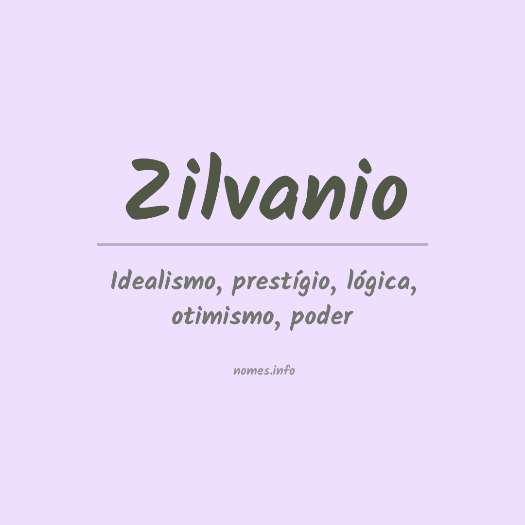 Significado do nome Zilvanio Significado do nome Zilvanio