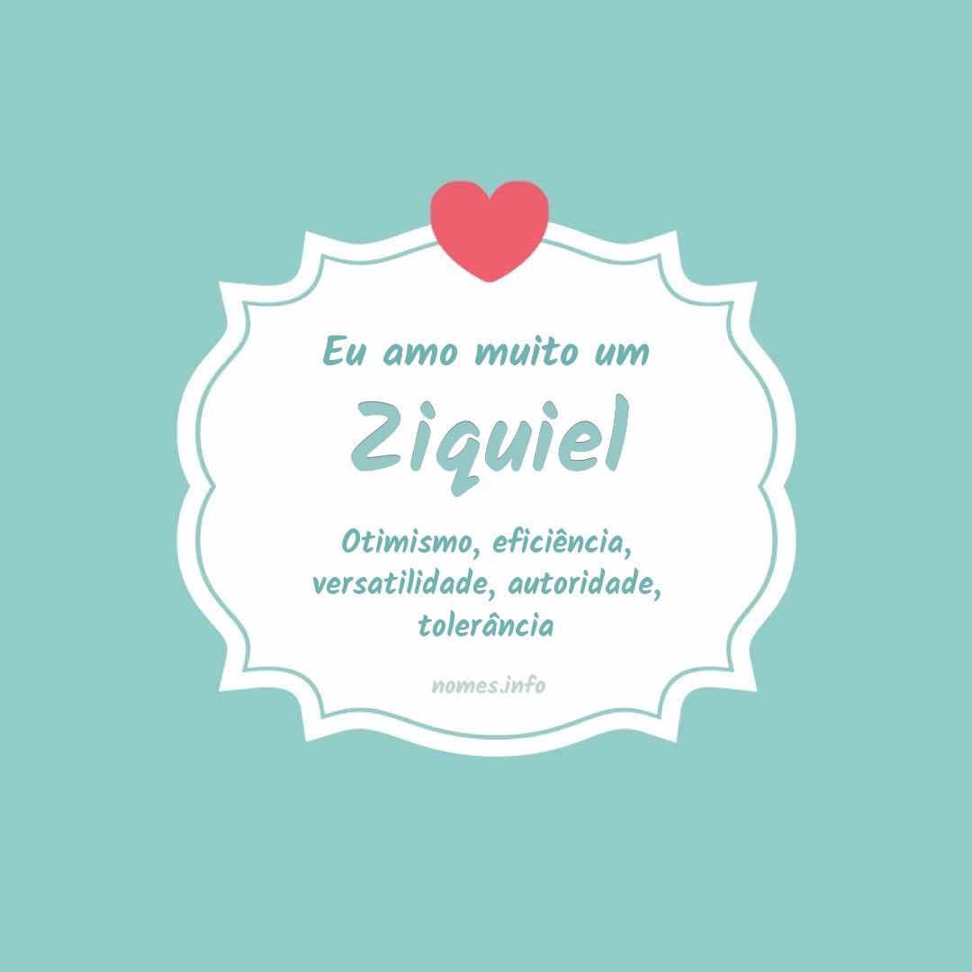 Eu amo muito Ziquiel