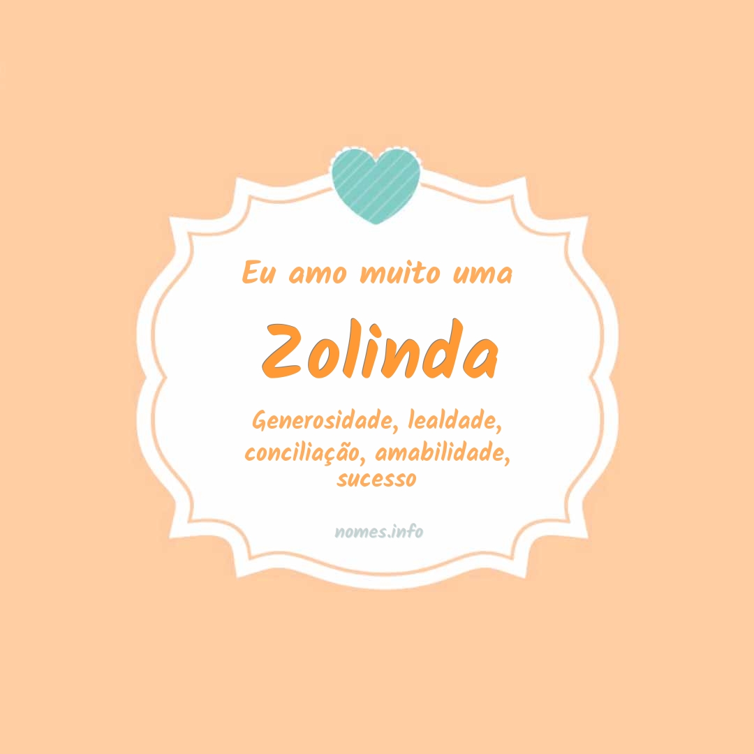 Eu amo muito Zolinda