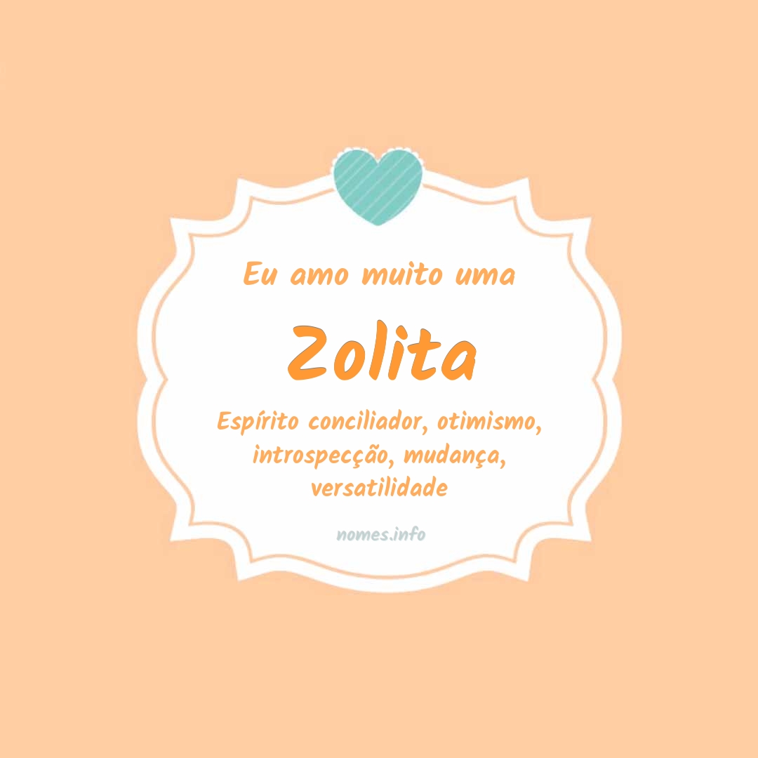 Eu amo muito Zolita
