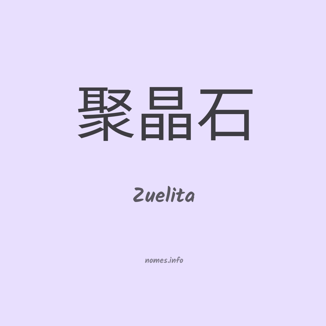 Zuelita em chinês