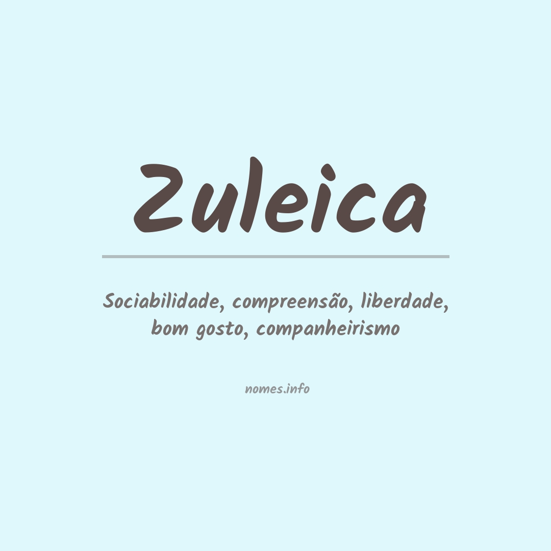 Significado do nome Zuleica
