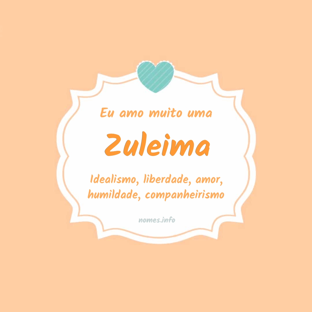 Eu amo muito Zuleima