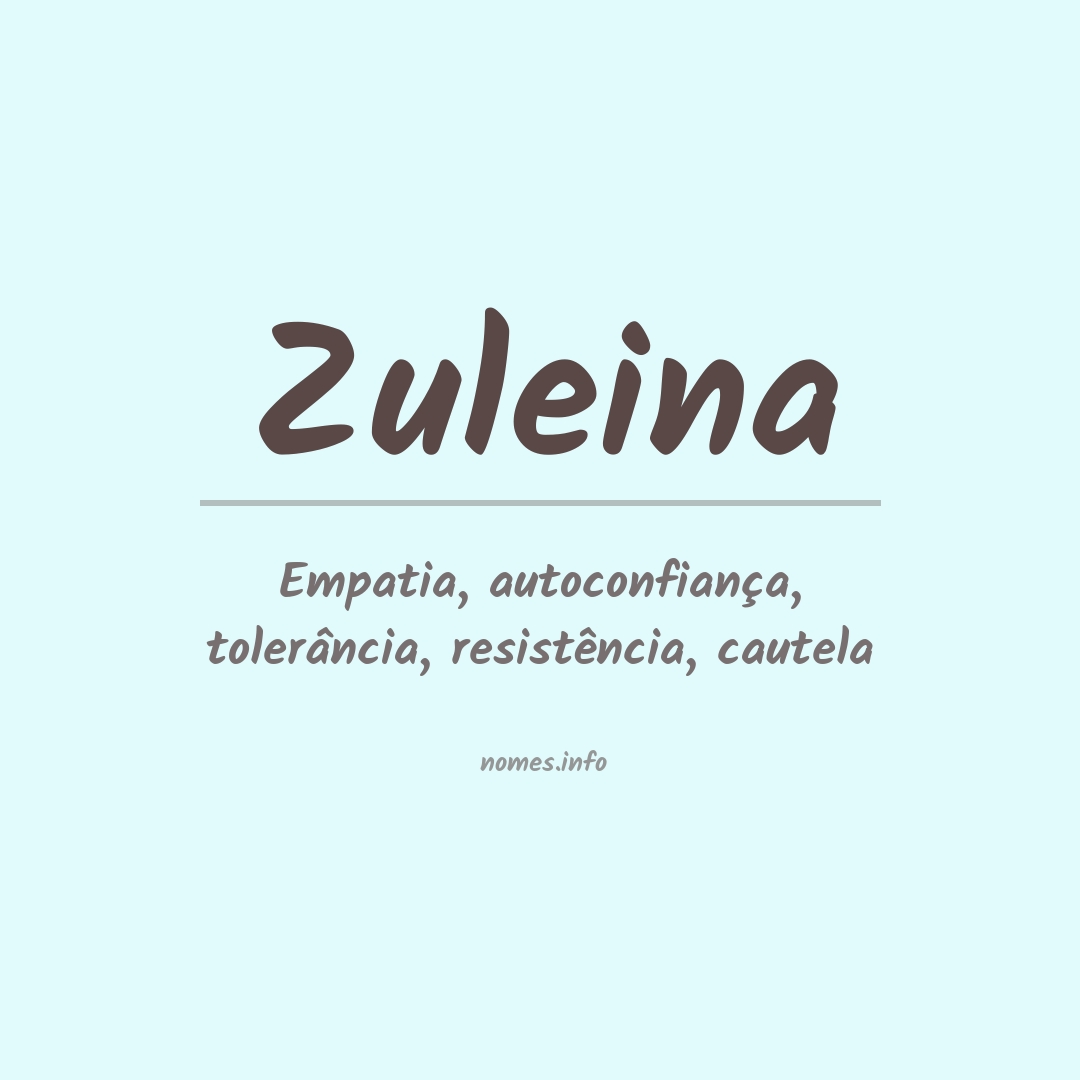 Significado do nome Zuleina