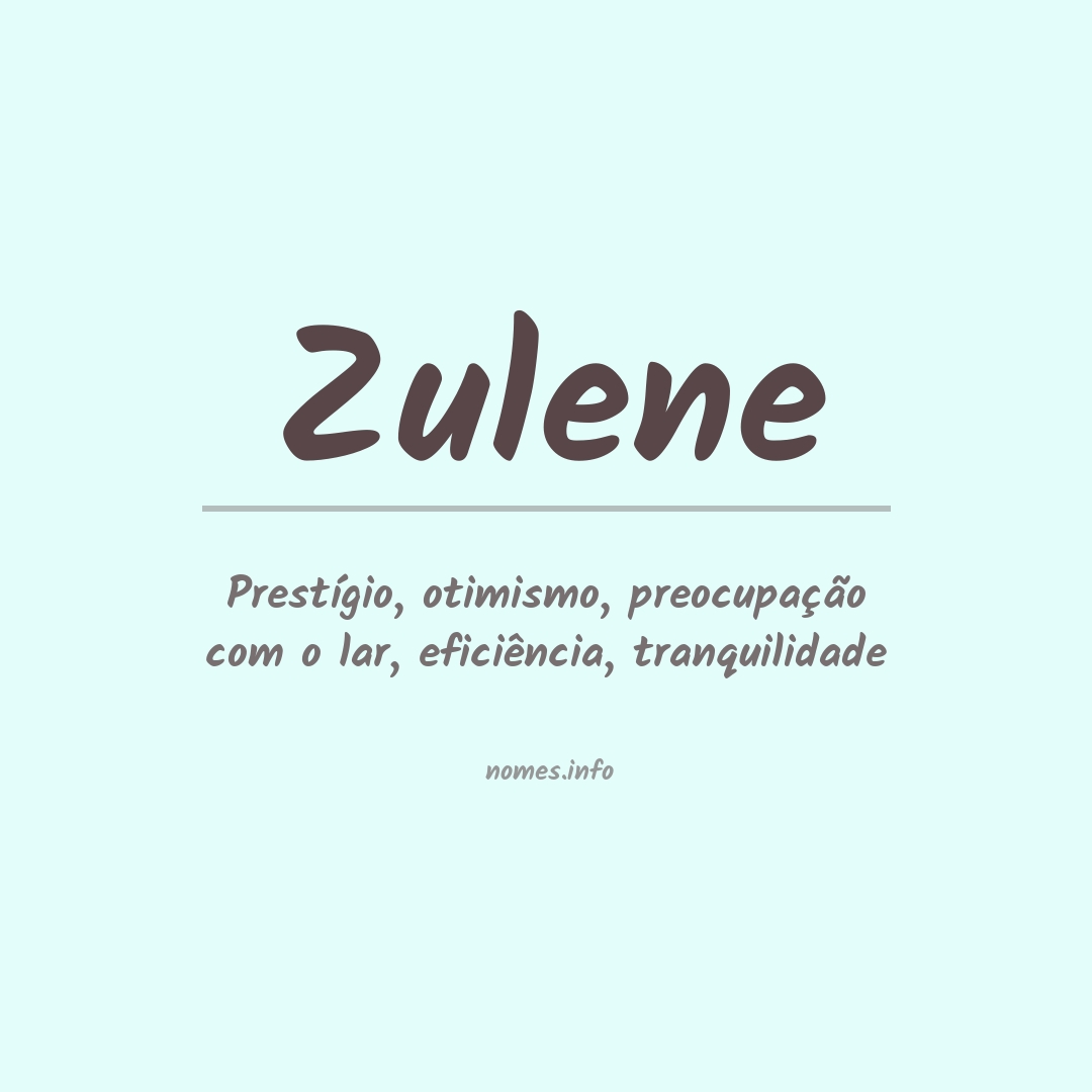 Significado do nome Zulene