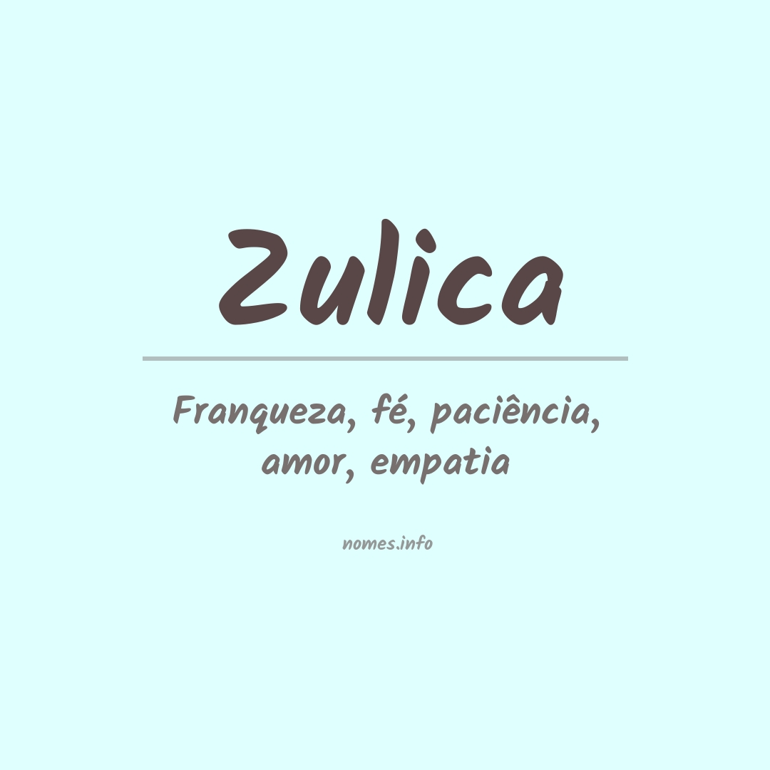 Significado do nome Zulica