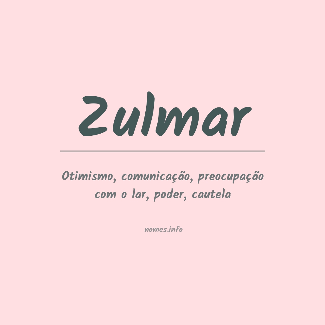 Significado do nome Zulmar