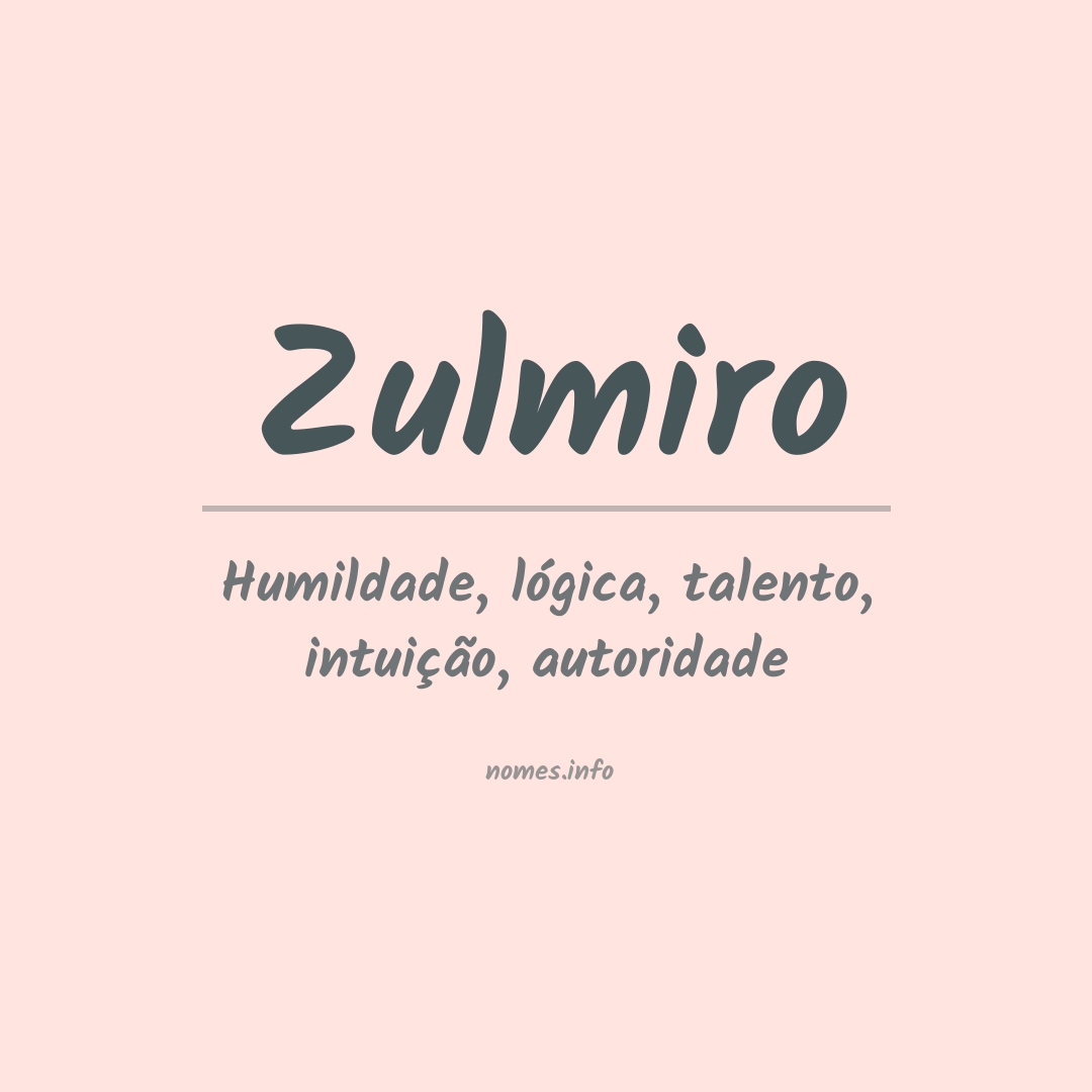 Significado do nome Zulmiro